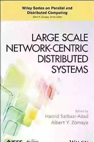 Large Scale Network Centric Distributed Systems (Wiley on Parallel and Distributed Computing 85)