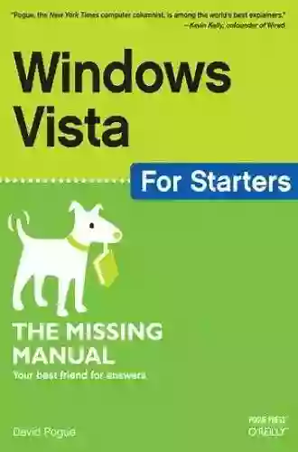 Windows Vista For Starters: The Missing Manual: The Missing Manual