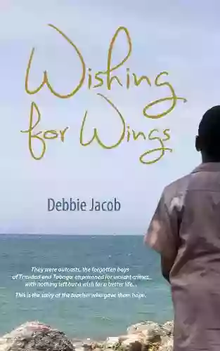 Wishing For Wings Debbie Jacob