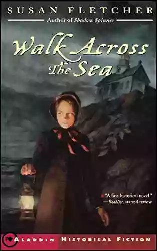 Walk Across The Sea (Aladdin Historical Fiction)