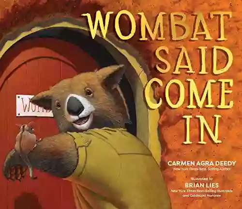 Wombat Said Come In Carmen Agra Deedy