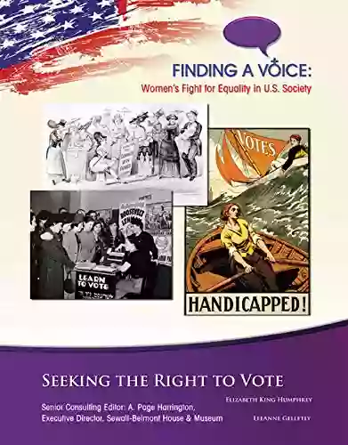 Seeking The Right To Vote (Finding A Voice: Women S Fight For Equal)