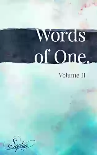 Words Of One: Volume II (Words Of One 2)