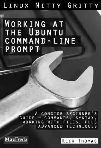 Working At The Ubuntu Command Line Prompt (Linux Nitty Gritty)