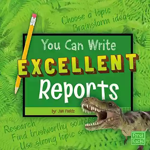 You Can Write Excellent Reports