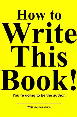 How To Write This : You Re Going To Be The Author