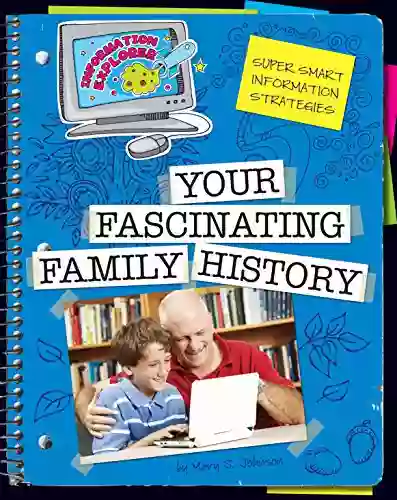 Your Fascinating Family History (Explorer Library: Information Explorer)