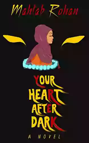 Your Heart After Dark Mahtab Rohan