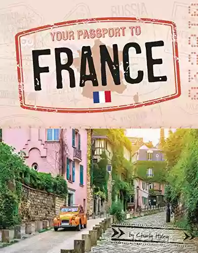 Your Passport To France (World Passport)