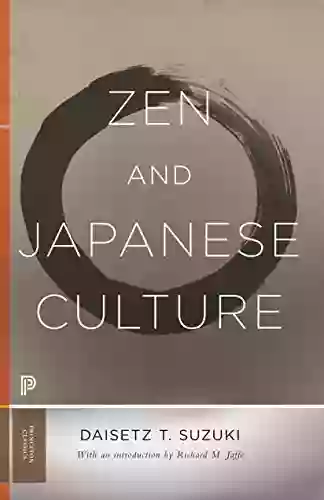 Zen And Japanese Culture (Princeton Classics 334)