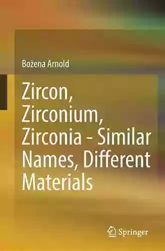 Zircon Zirconium Zirconia Similar Names Different Materials