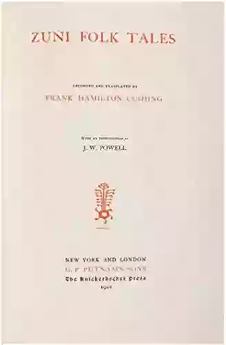 Zuni Folk Tales Frank Hamilton Cushing