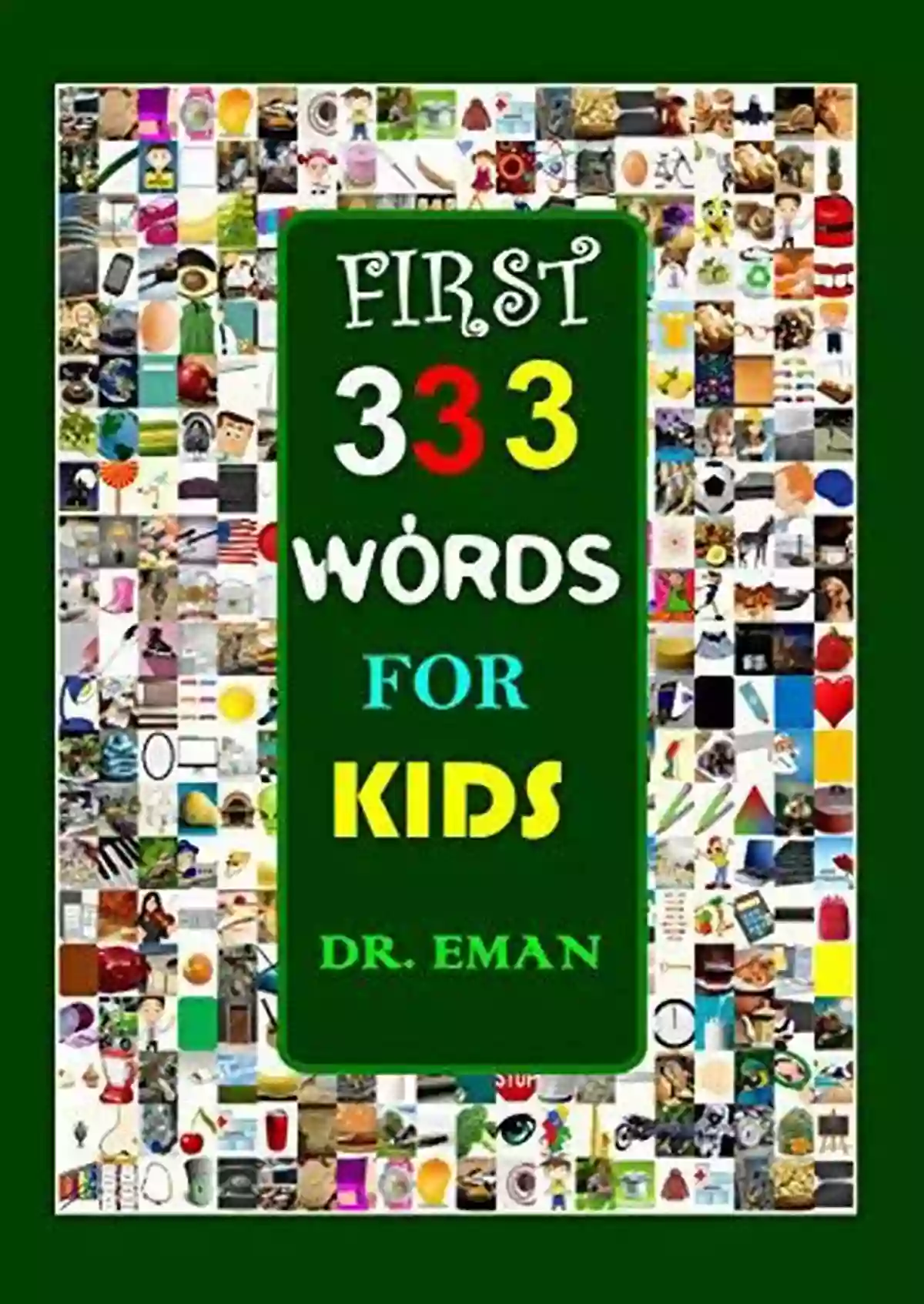 333 High Resolution Images Of Creative Kids For Unlimited Inspiration First 333 English German Words For Kids: 333 High Resolution Images Words (CREATIVE KIDS 2)