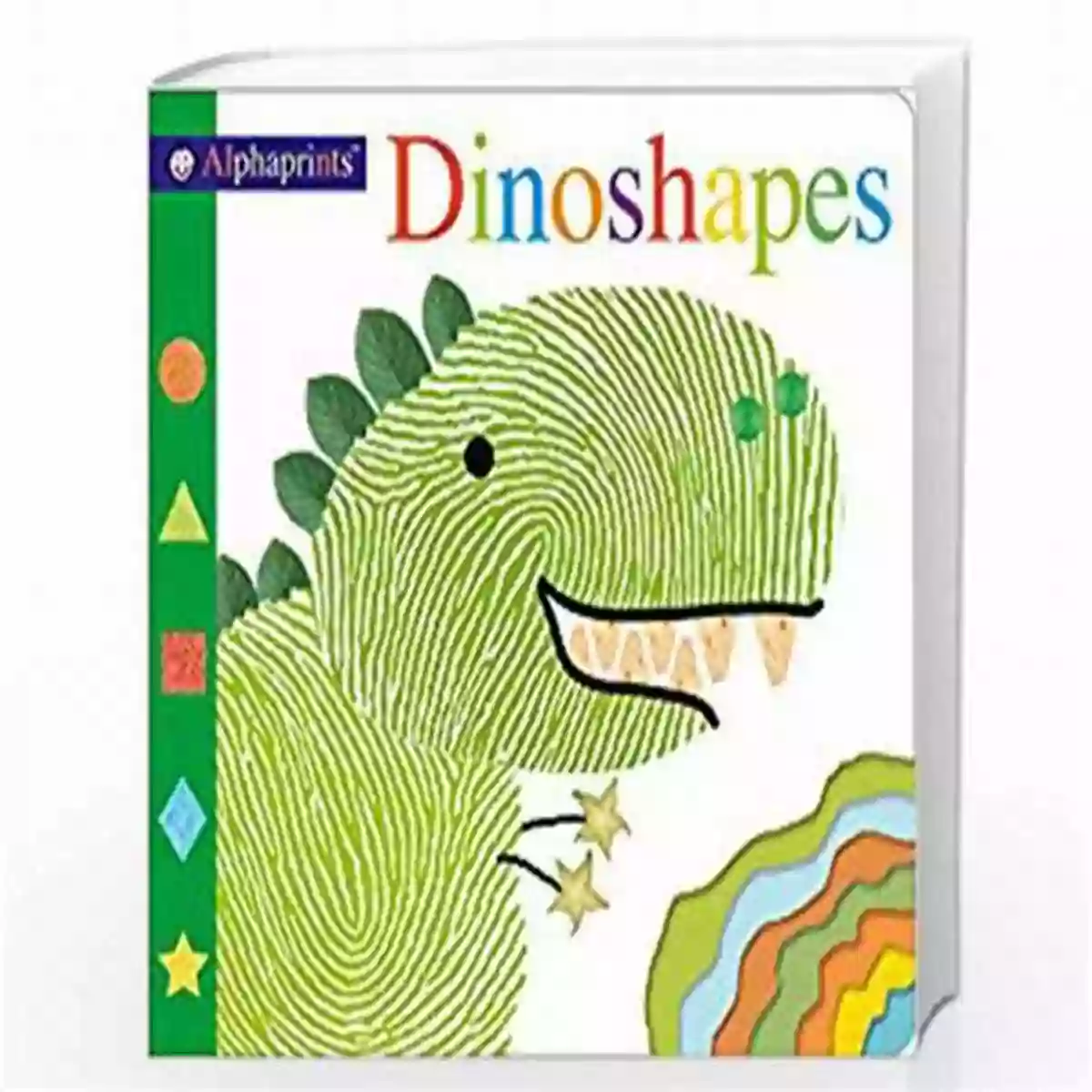 Alphaprints Dinoshapes Explore The World Of Dinosaurs In Fun Shapes Alphaprints: Dinoshapes Roger Priddy