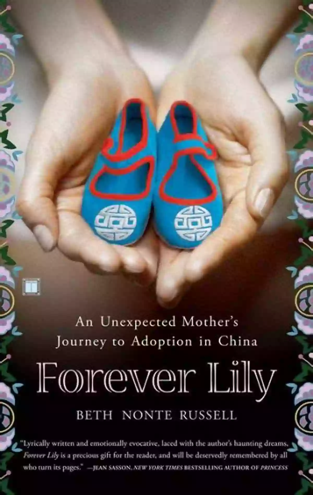 An Unexpected Mother Journey To Adoption In China Forever Lily: An Unexpected Mother S Journey To Adoption In China