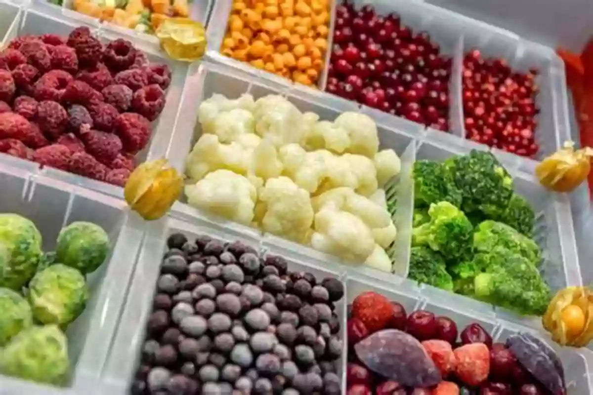 An Array Of Frozen Fruits And Vegetables 60 Foods To Stockpile:: Learn What Food To Store And What Processed Food Will Maintain Your And Your Family Health For A Long Time