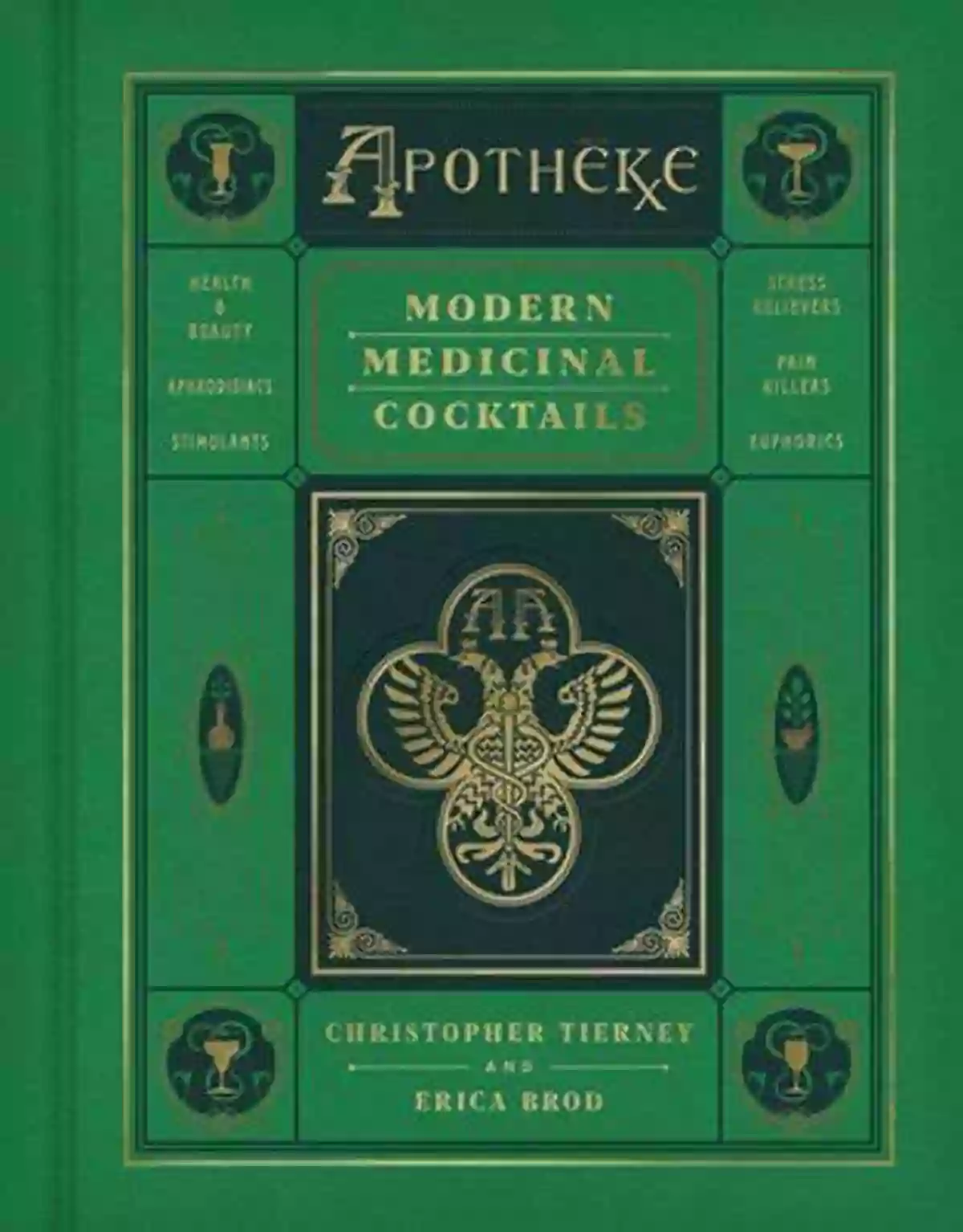 Apotheke Modern Medicinal Cocktails By Christopher Tierney Apotheke: Modern Medicinal Cocktails Christopher Tierney