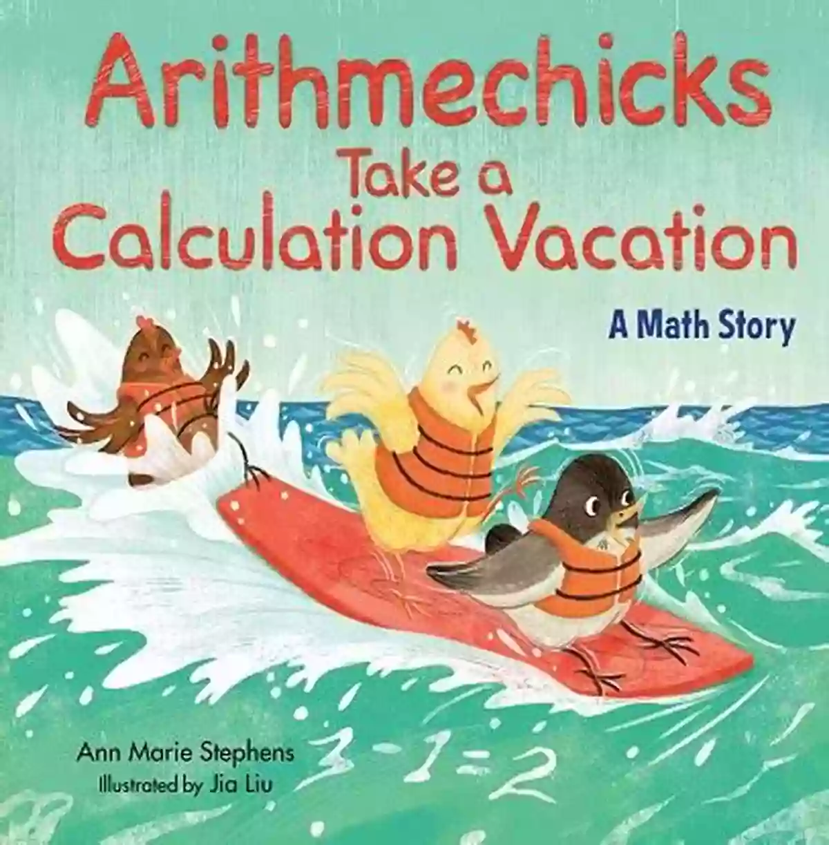 Arithmechicks Take Calculation Vacation A Fun Adventure In Learning Math Arithmechicks Take A Calculation Vacation: A Math Story