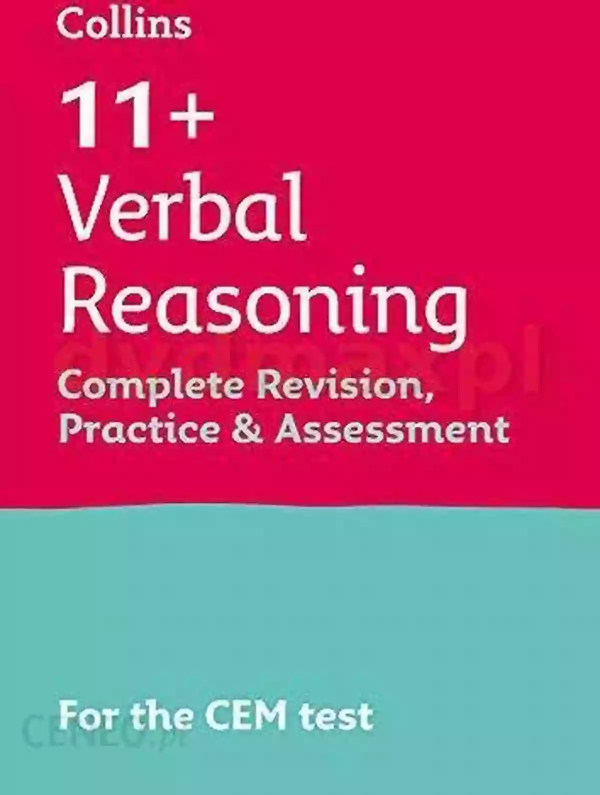 Assessments For Collins 11+ Verbal Reasoning Complete Revision Practice And Assessment For CEM Sharpen Your Skills And Ace The Exams! Collins 11+ 11+ Verbal Reasoning Complete Revision Practice And Assessment For CEM