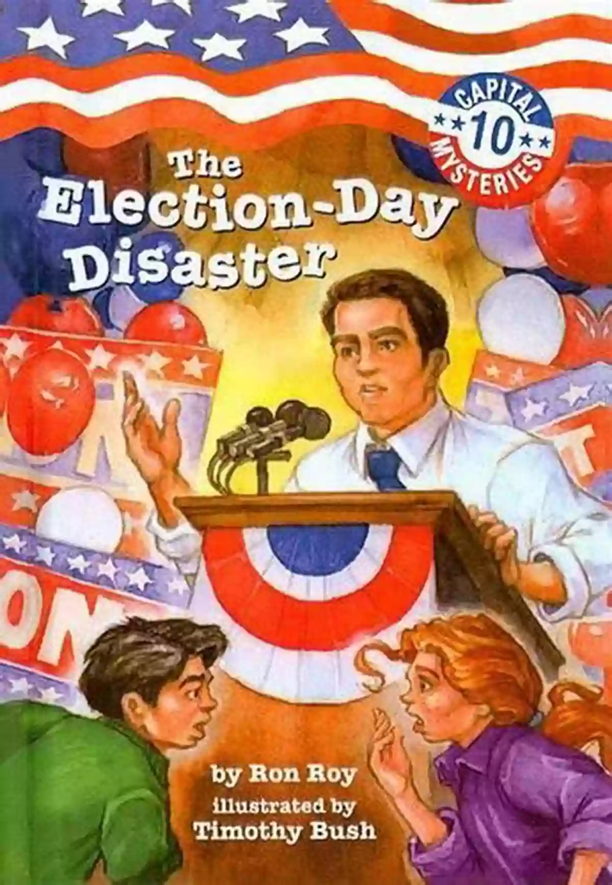 Author Ron Roy Capital Mysteries #10: The Election Day Disaster