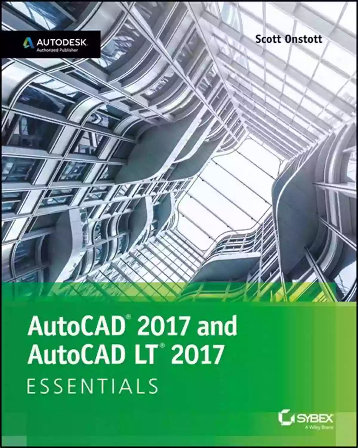 Autocad 2017 And Autocad Lt 2017 Essentials AutoCAD 2017 And AutoCAD LT 2017: Essentials