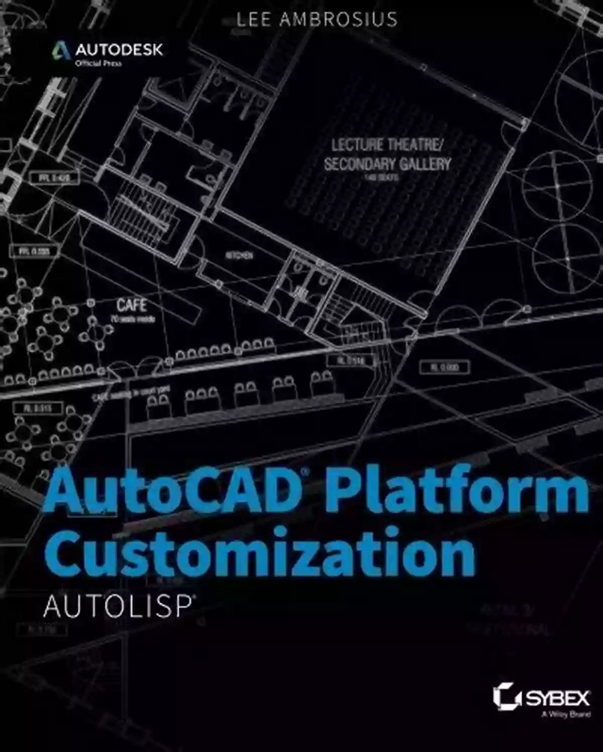 Autocad Platform Customization Autolisp Lee Ambrosius AutoCAD Platform Customization: AutoLISP Lee Ambrosius