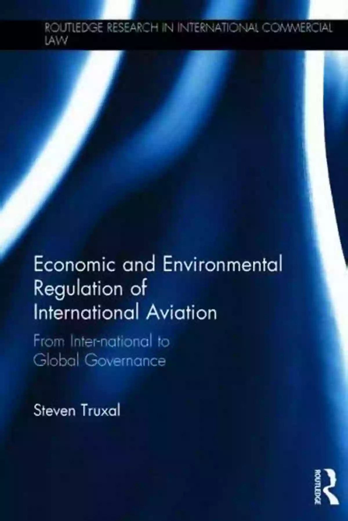 Beautiful Nature Landscape Economic And Environmental Regulation Of International Aviation: From Inter National To Global Governance (Routledge Research In International Commercial Law)