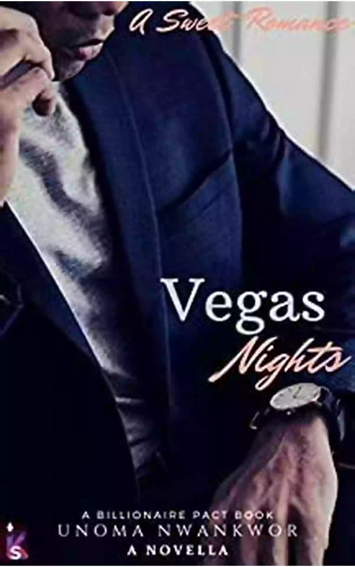 Billionaire Pact Scene Vegas Nights : A Billionaire Sweet Romance (The Billionaire Pact 1)