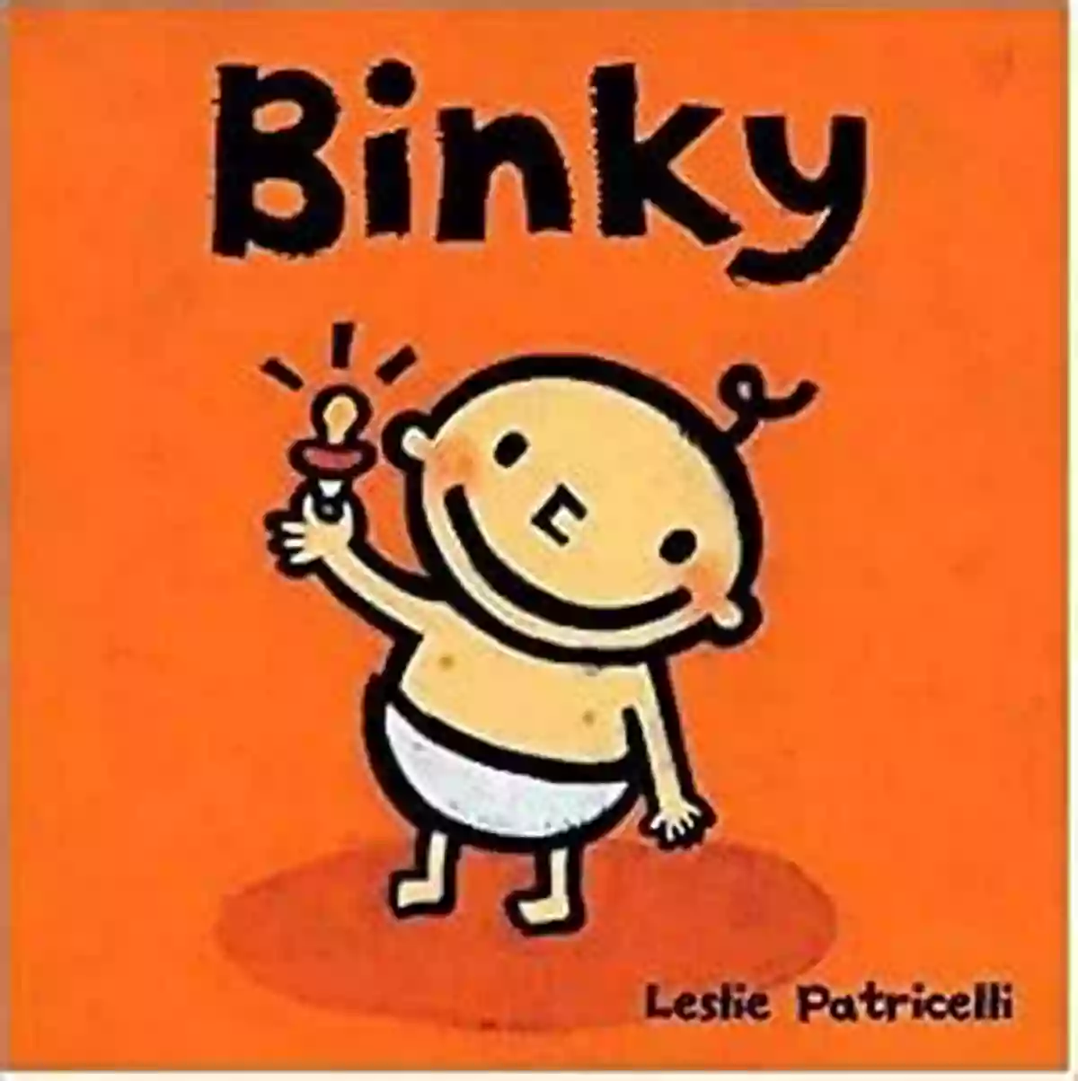 Binky Leslie Patricelli Board Books Binky (Leslie Patricelli Board Books)