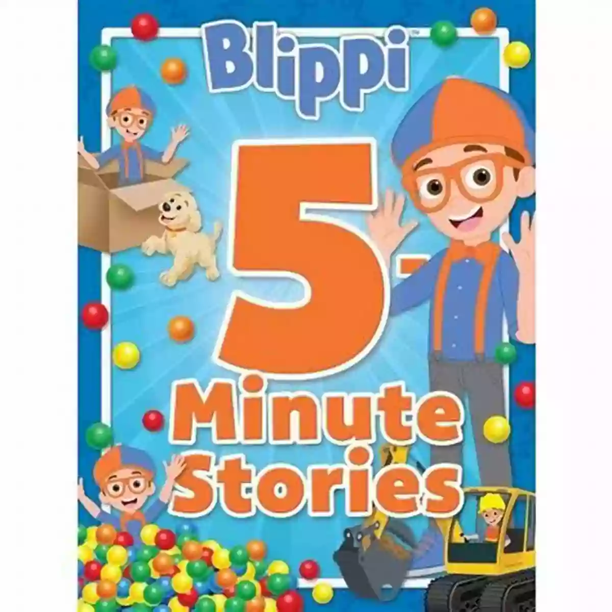 Blippi Minute Stories Marilyn Easton Blippi: 5 Minute Stories Marilyn Easton