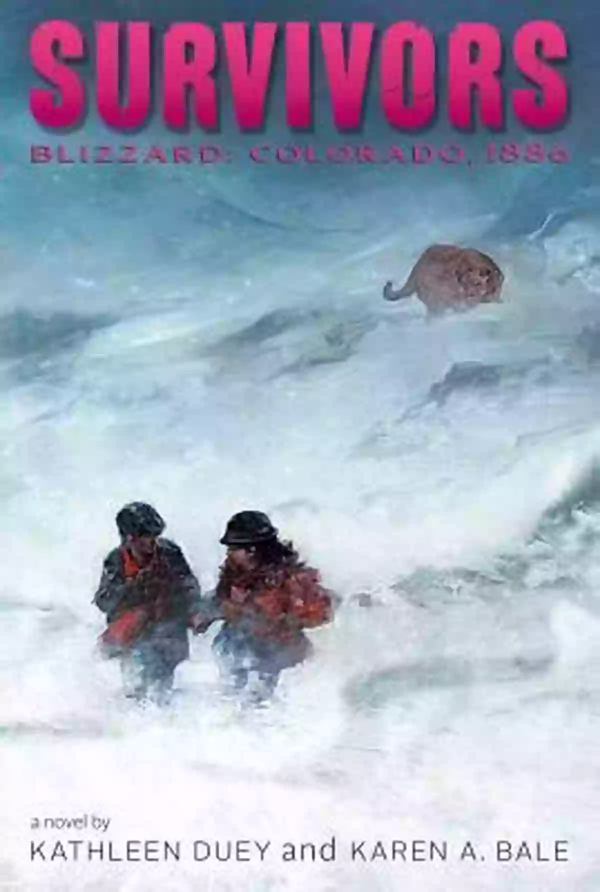 Blizzard Colorado 1886 Survivors A Tale Of Strength And Resilience Blizzard: Colorado 1886 (Survivors) Kathleen Duey