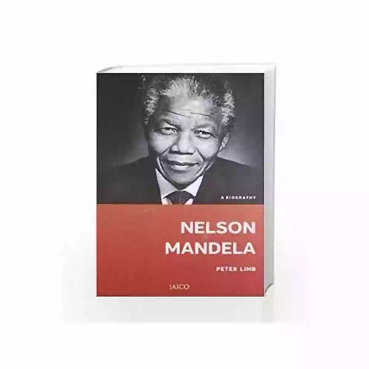 Book Cover Nelson Mandela: A Biography By Peter Limb Nelson Mandela (Against The Odds Biographies)