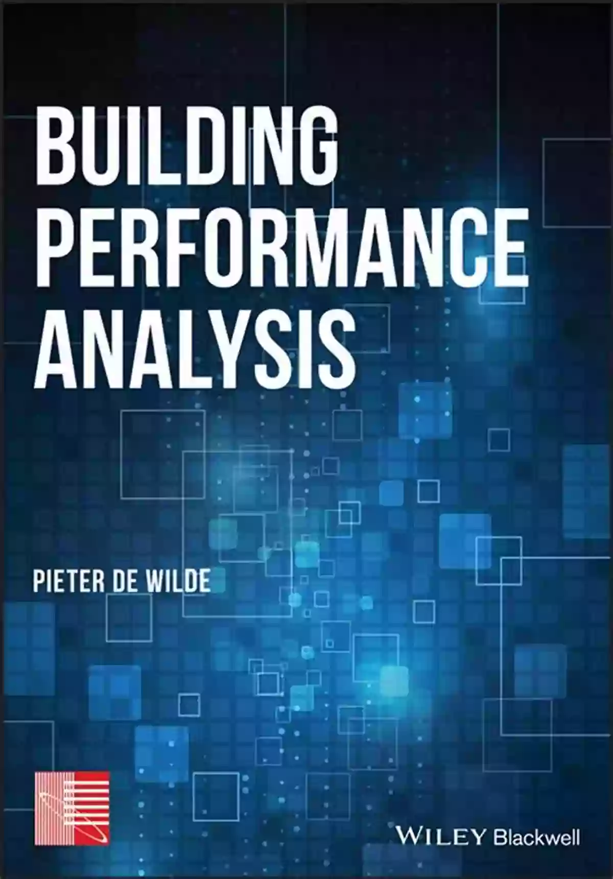 Building Performance Analysis Pieter De Wilde