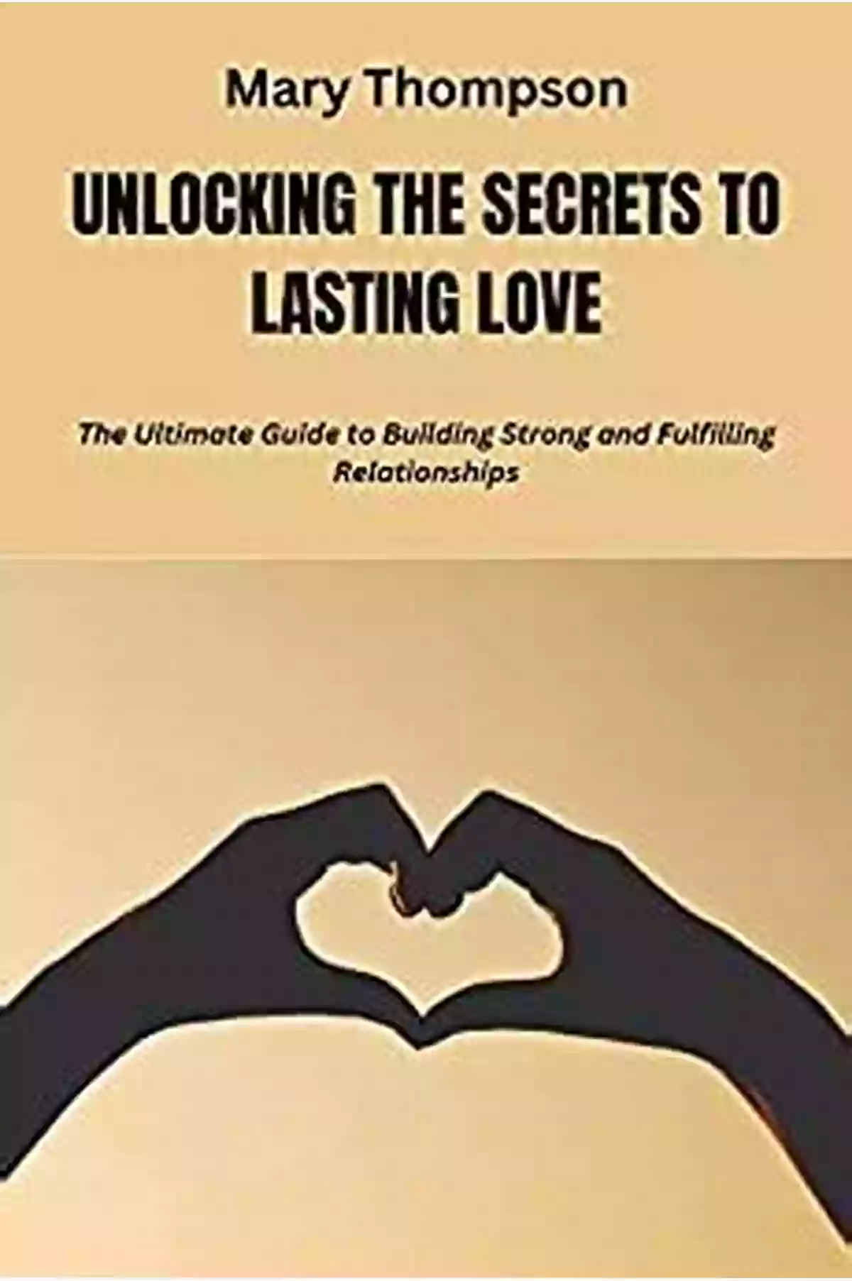 Building Strong And Fulfilling Relationships The Ultimate Guide Handwriting Analysis Plain Simple: The Only You Ll Ever Need (Plain Simple Series)