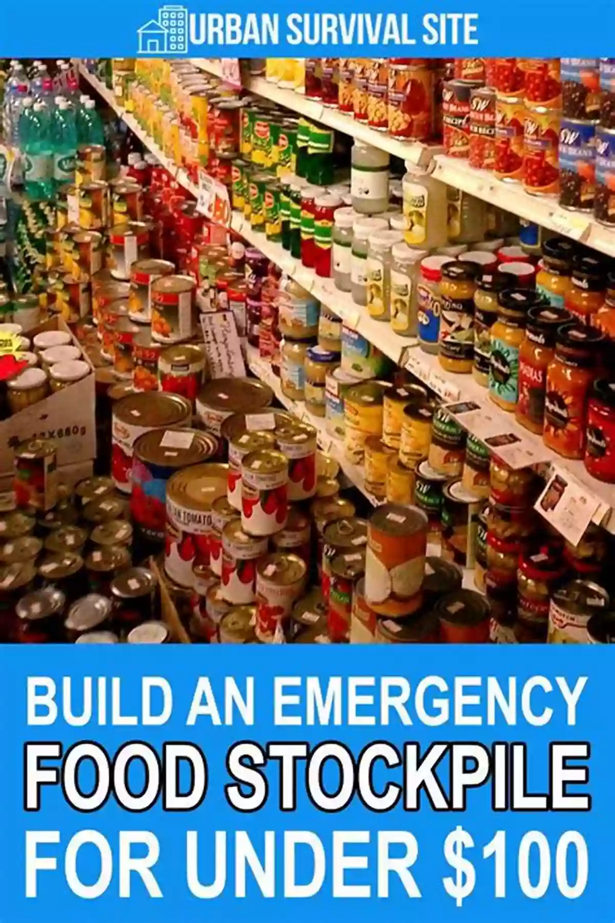 Building Your Survival Stockpile Long Term Food And Essentials Prepping: An Essential Survival Guide For DIY Preppers Who Want To Be Self Reliant When SHTF Including Tips For Living Off The Grid Homesteading And Stockpiling Properly