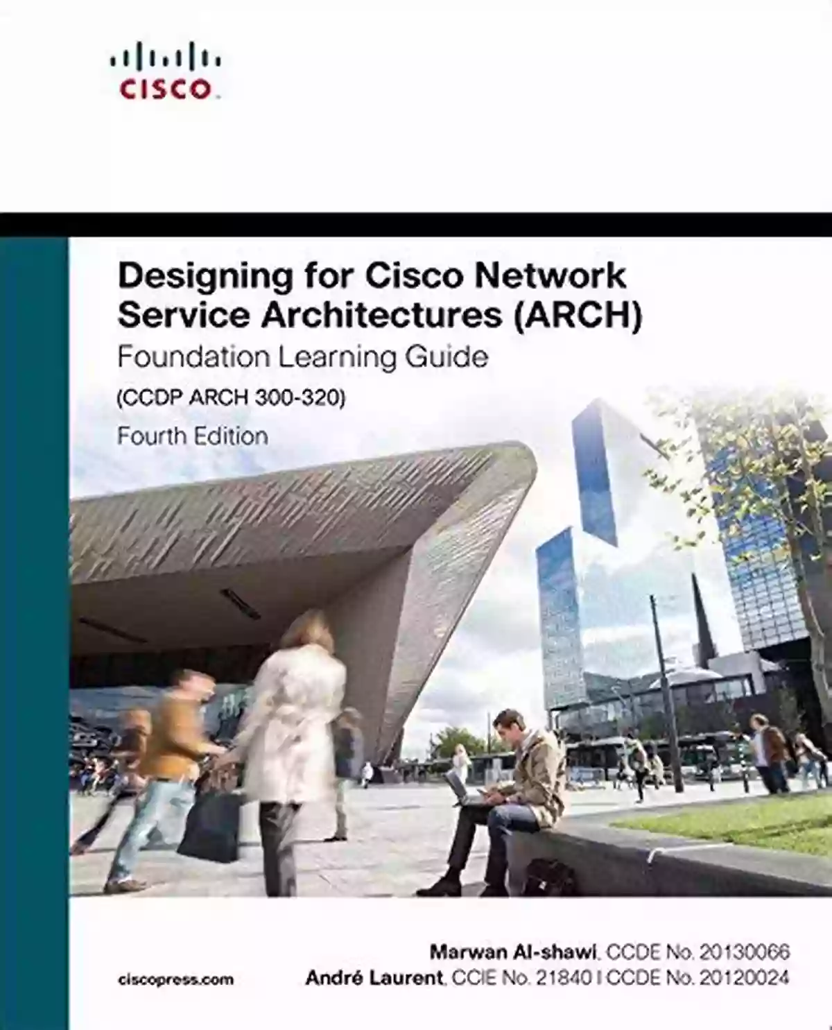 CCDP ARCH 300 320 Foundation Learning Guides Designing For Cisco Network Service Architectures (ARCH) Foundation Learning Guide: CCDP ARCH 300 320 (Foundation Learning Guides)