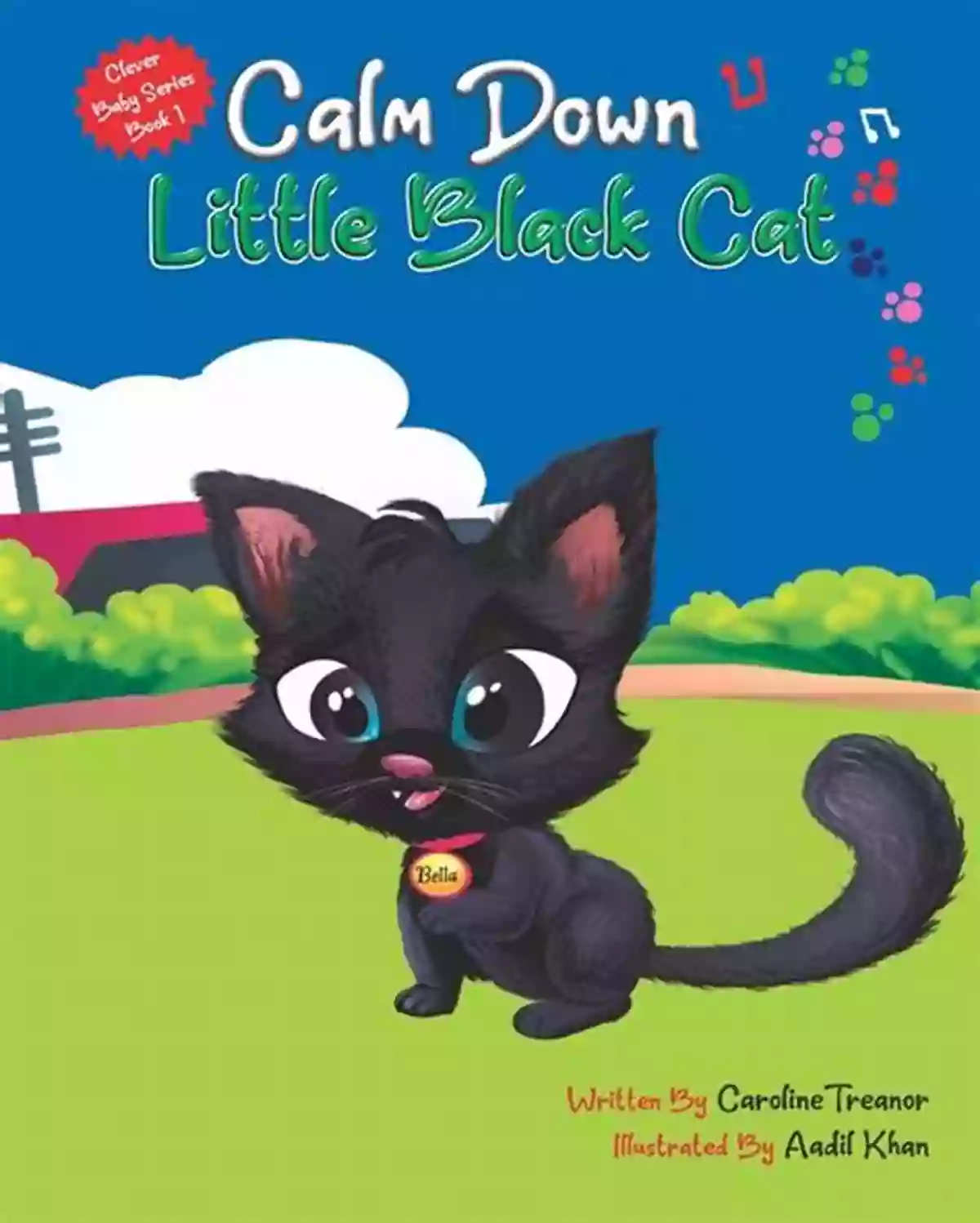 Calm Down Little Black Cat Clever Baby Book The Ultimate Guide For A Happy And Healthy Baby Calm Down Little Black Cat: Clever Baby (Book 1)