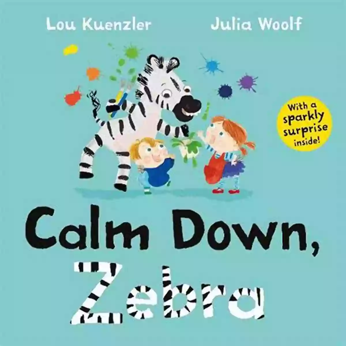 Calm Down Zebra Book Cover Calm Down Zebra Lou Kuenzler