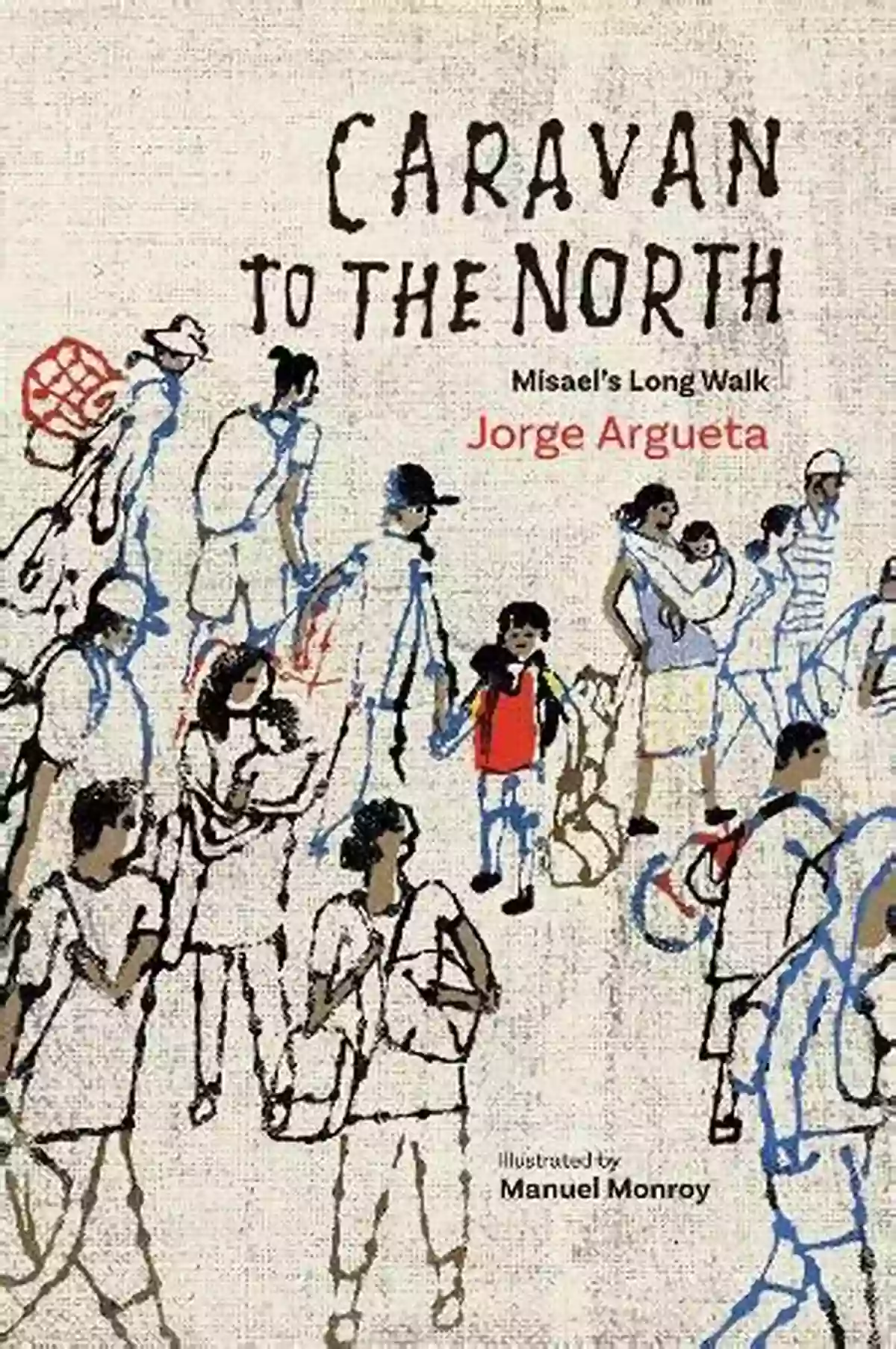 Caravan To The North Misael Long Walk Caravan To The North: Misael S Long Walk