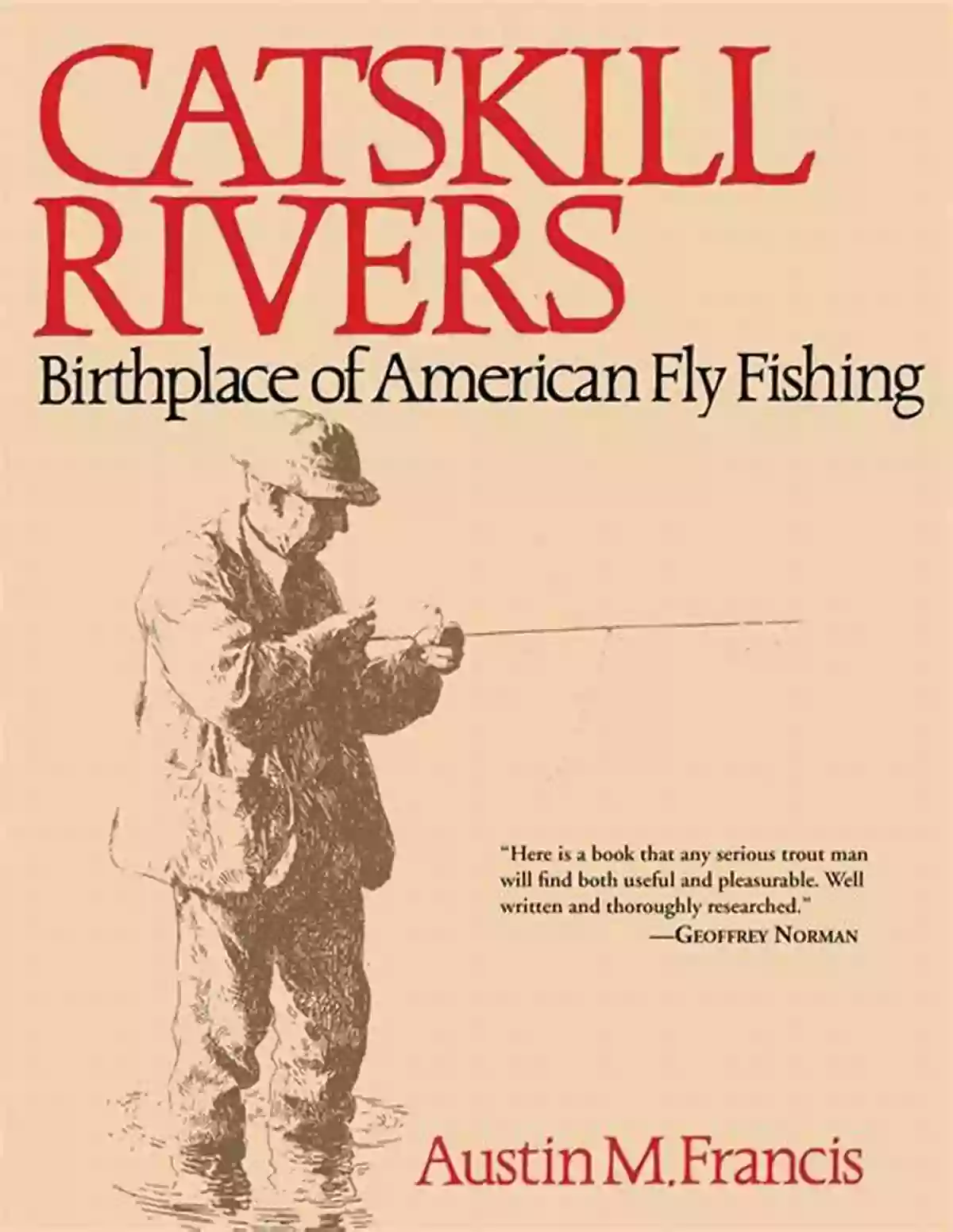 Catskill Rivers Catskill Rivers: Birthplace Of American Fly Fishing