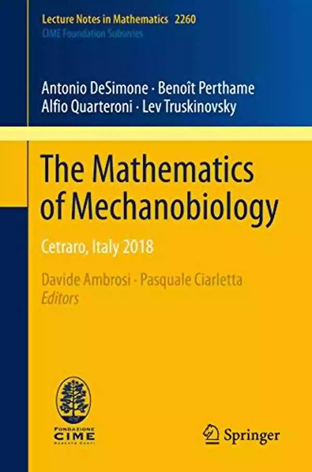 Cetraro Italy 2018 Lecture Notes In Mathematics 2260 The Mathematics Of Mechanobiology: Cetraro Italy 2018 (Lecture Notes In Mathematics 2260)