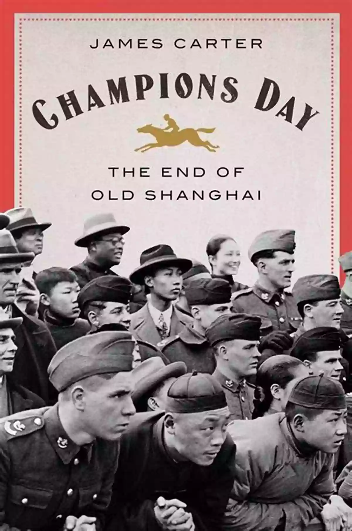 Champions Day Celebration Champions Day: The End Of Old Shanghai