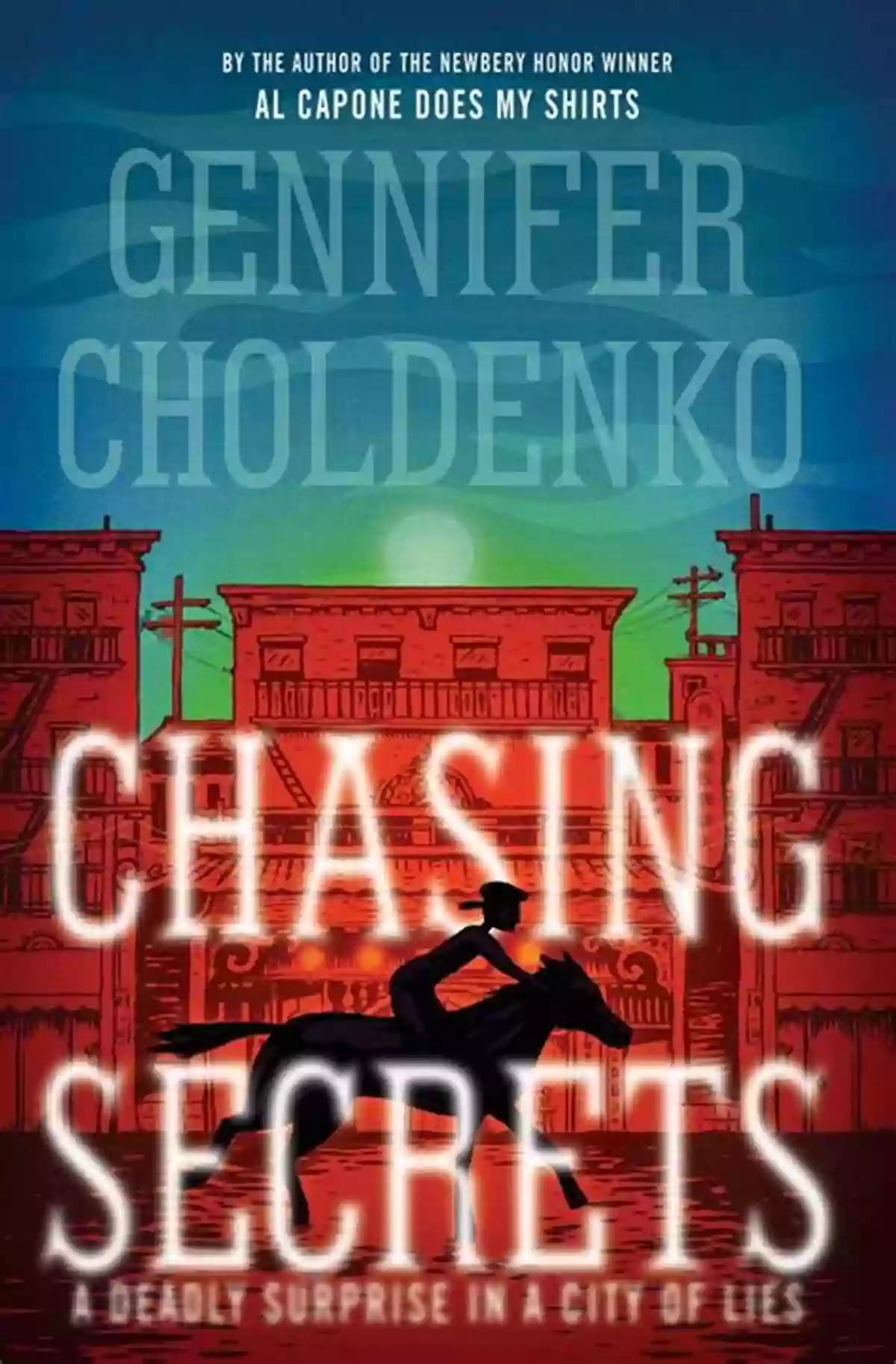 Chasing Secrets Gennifer Choldenko