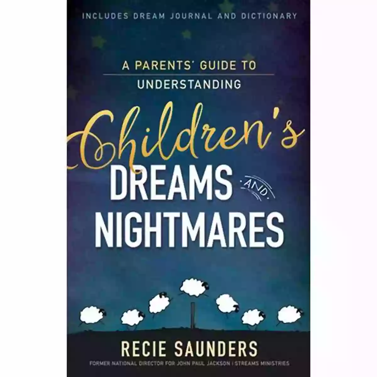 Childhood Dreams And Nightmares Children S Dreams: Understanding The Most Memorable Dreams And Nightmares Of Childhood