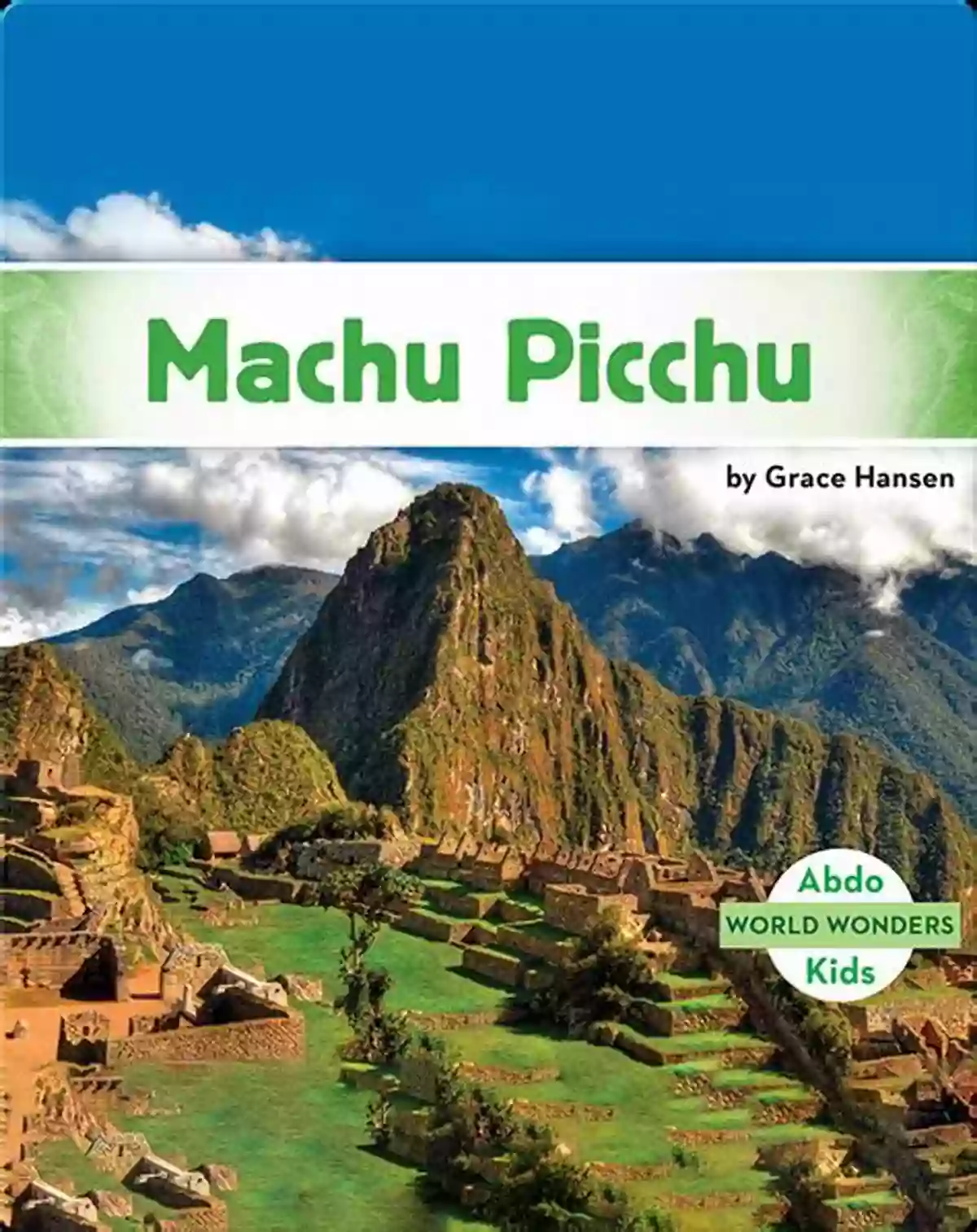 Children's Book About Machu Picchu Let S Explore South America (Most Famous Attractions In South America): South America Travel Guide (Children S Explore The World Books)