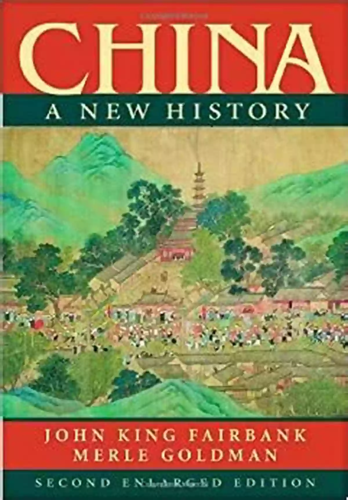 China New History Enlarged Edition: The Road To Modernity China: A New History Enlarged Edition