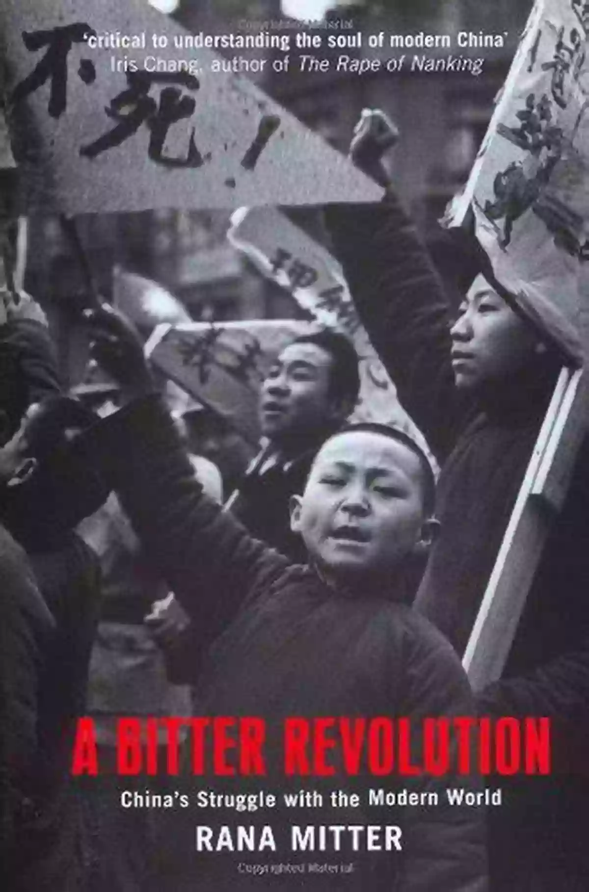 China Struggle With The Modern World: Exploring The Transformation And Challenges A Bitter Revolution: China S Struggle With The Modern World (Making Of The Modern World)