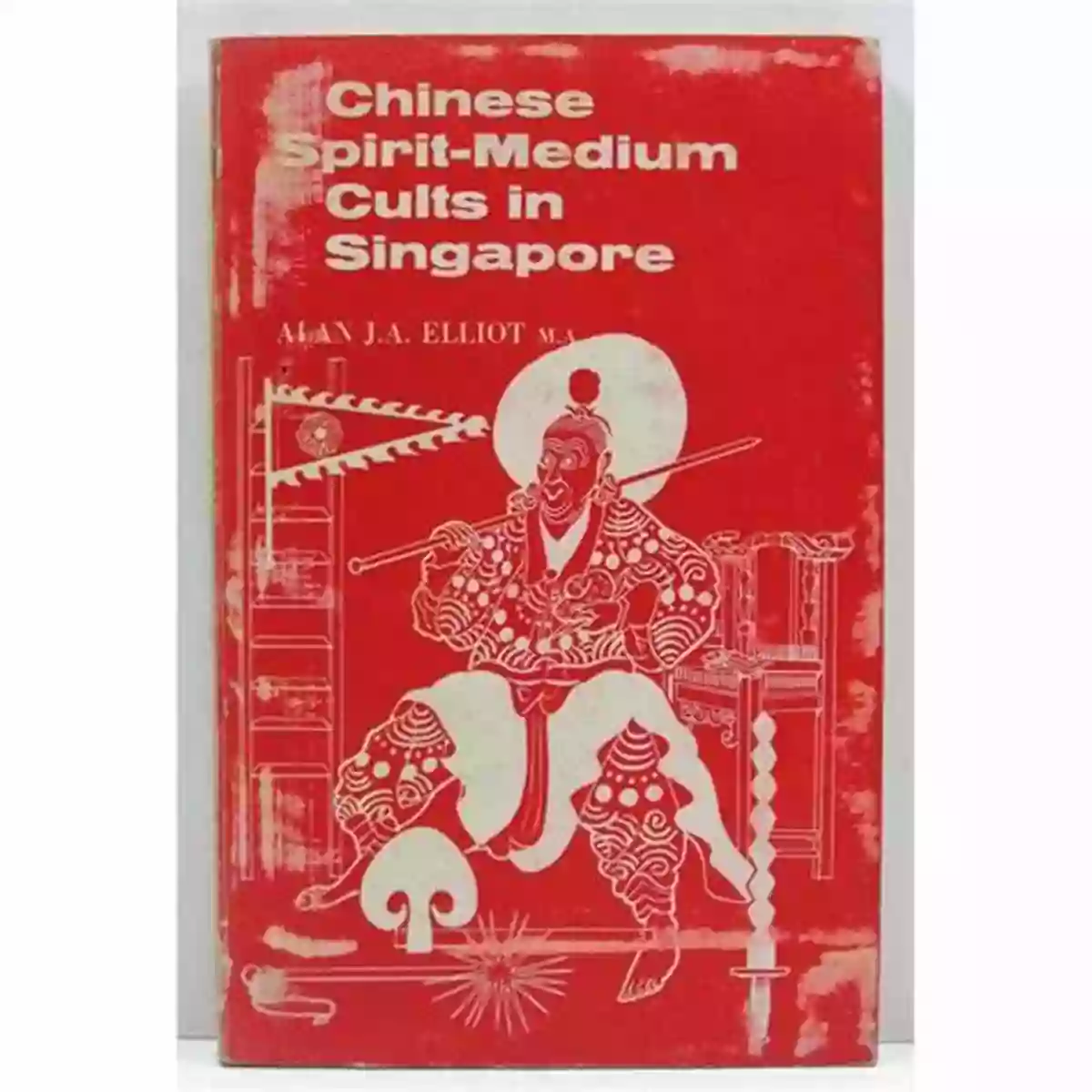 Chinese Spirit Medium Cults In Singapore Chinese Spirit Medium Cults In Singapore: Second Edition