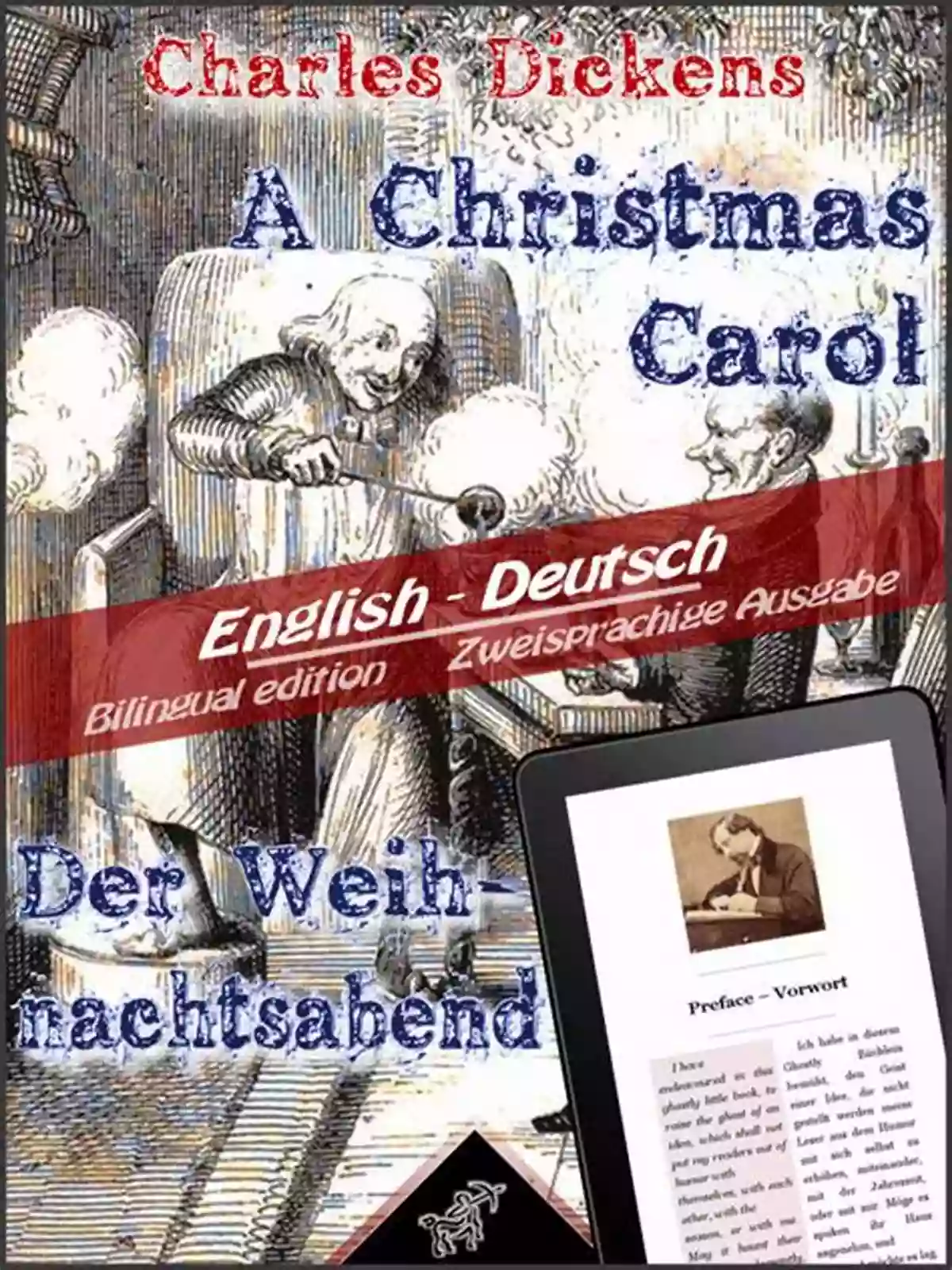 Christmas Carol Der Weihnachtsabend Bilingual English German A Christmas Carol / Der Weihnachtsabend Bilingual English German In Parallel Vertical Columns (German Edition)