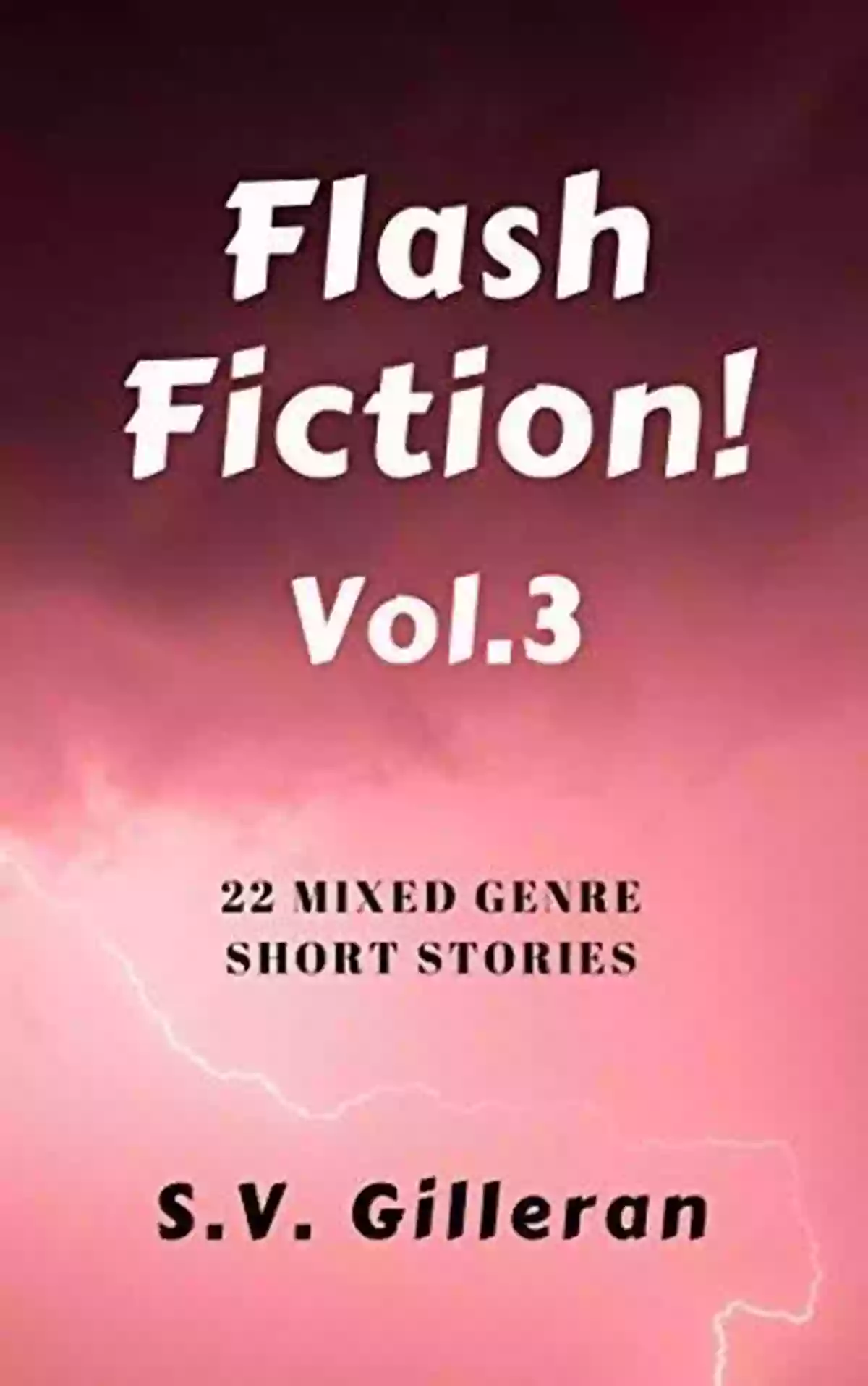 Collection Of Short Stories Flash Fiction The Missing Link: A Collection Of Short Stories Flash Fiction